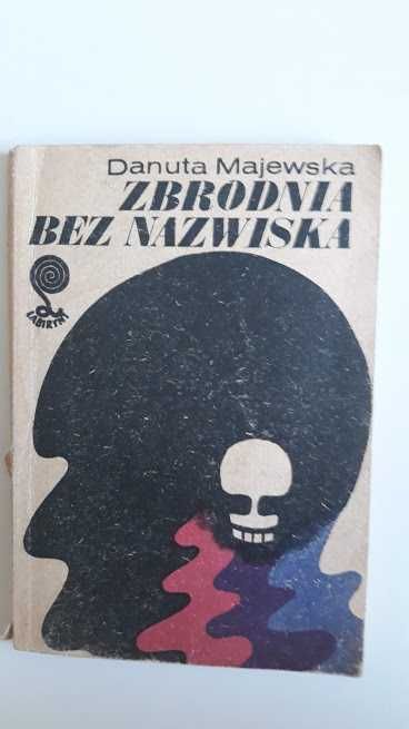 Zbrodnia bez nazwiska. D. Majewska. 1973