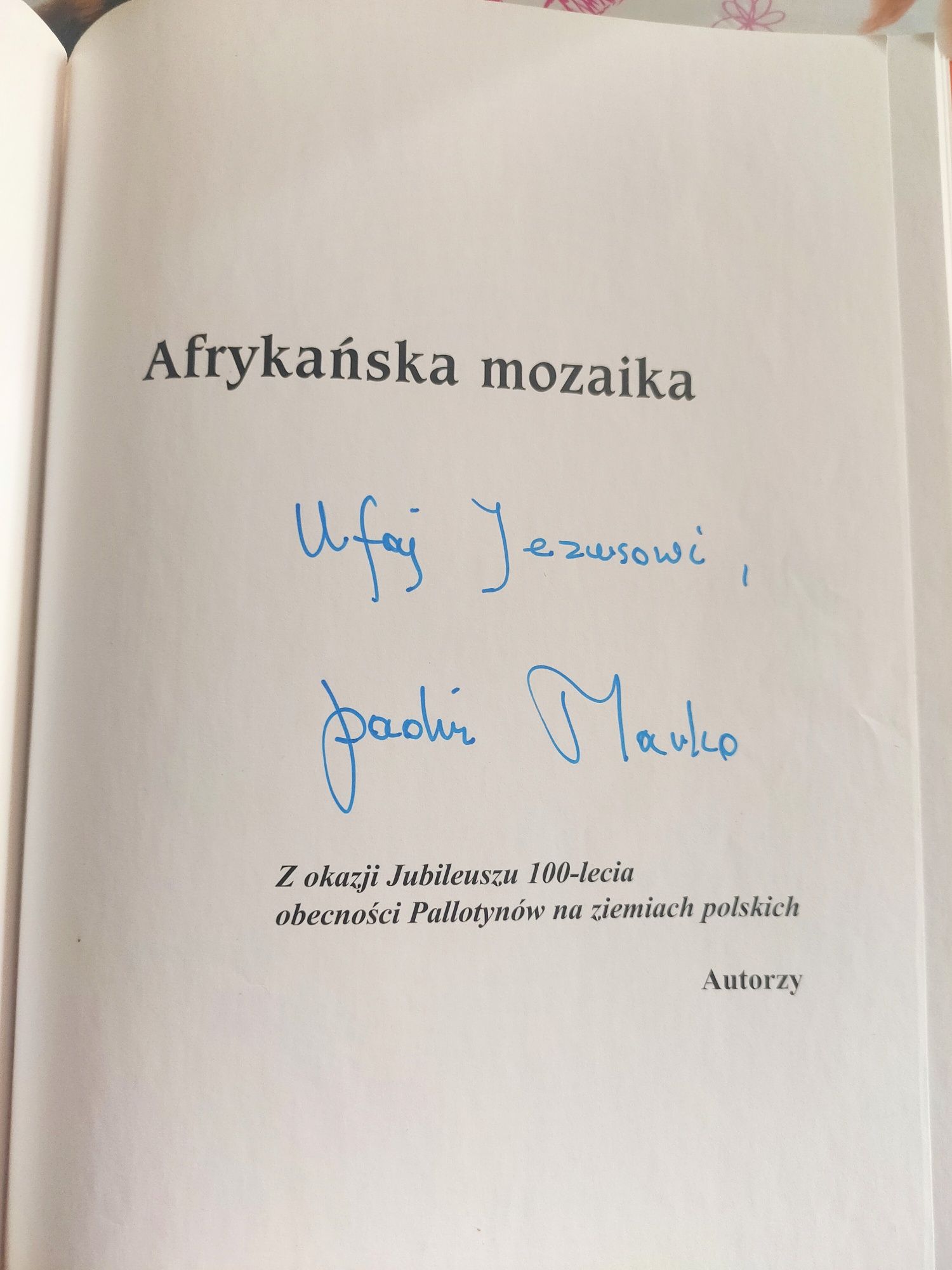 KS. Marek Pasiuk (Padri Marko):Afrykańska Mozaika książka z autografem