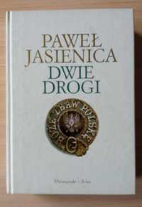 Dwie drogi  Paweł Jasienica