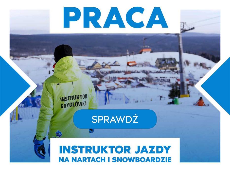 Praca dla Instruktora Narciarstwa/snowboardu Zieleniec
