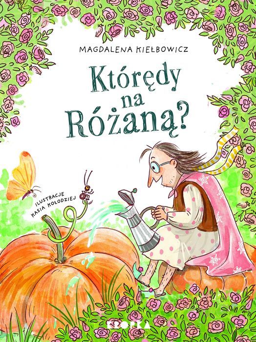 Którędy Na Różaną? Magdalena Kiełbowicz, Kasia Kołodziej Nowa