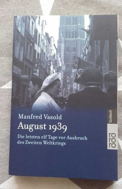 Manfred Vasold "August 1939" - II Wojna Światowa