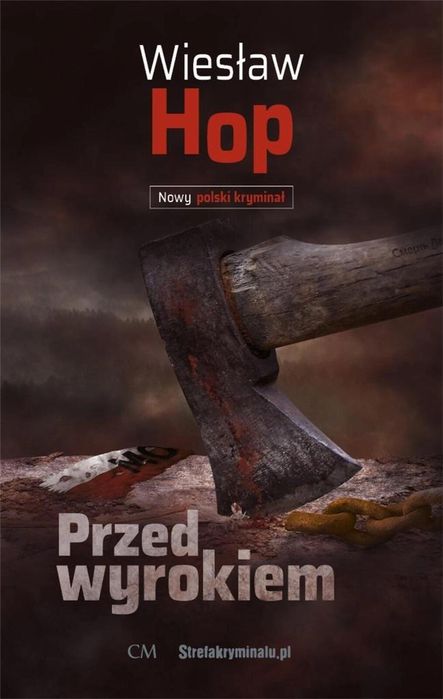 Przed wyrokiem 2022 Wydawnictwo CM Wiesław Hop