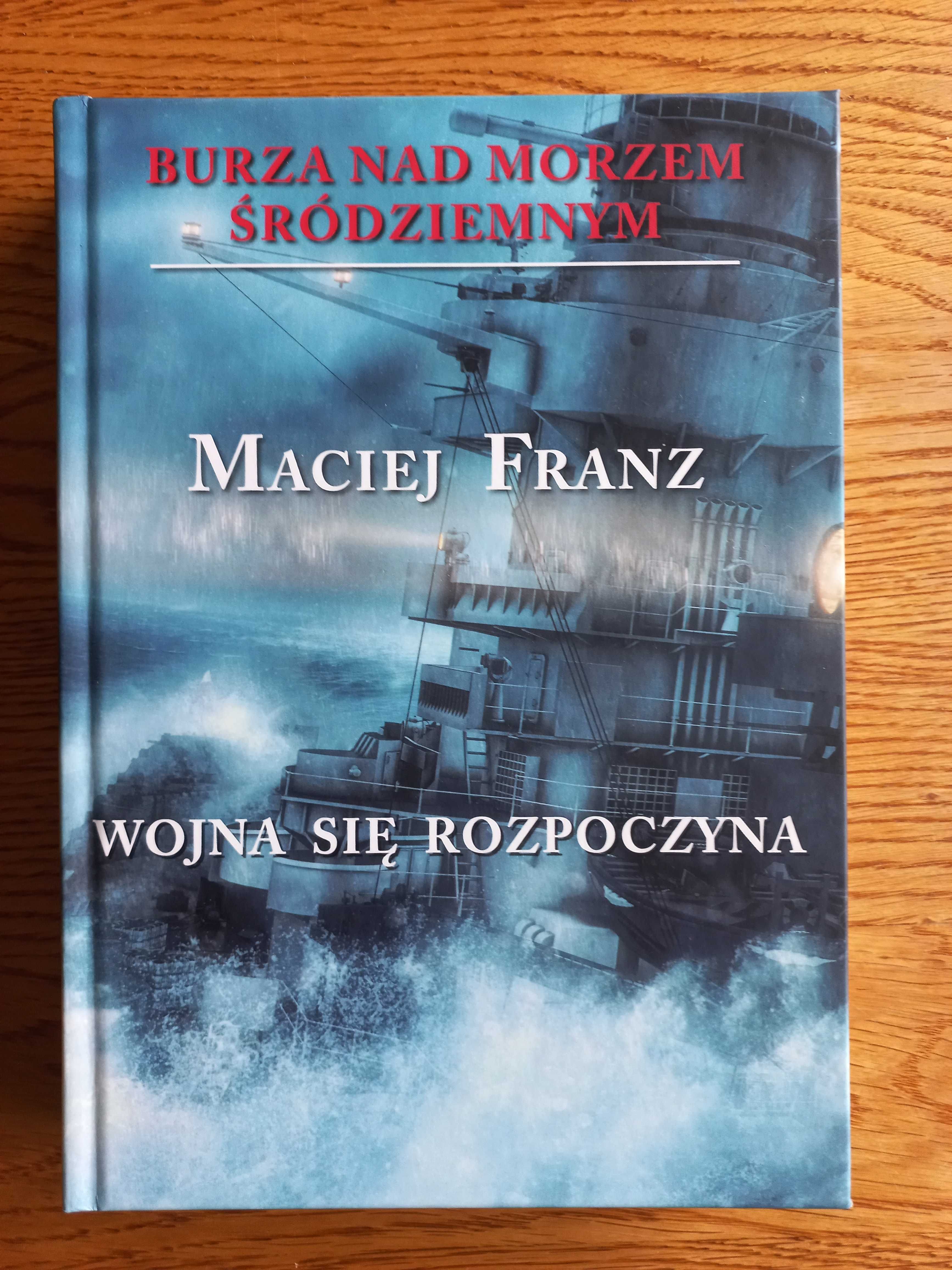 Burza nad Morzem Śródziemnym - cz.1 Wojna się rozpoczyna - M. Franz