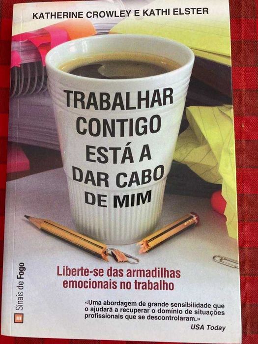 Trabalhar contigo está a dar cabo de mim