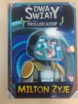 Drollercaster: Dwa światy.Milton żyje. M. Poznański