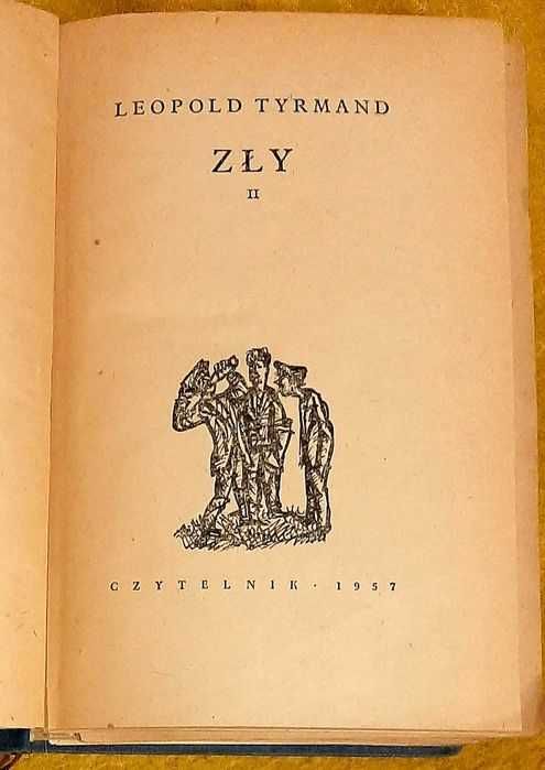 Leopold Tyrmand, Zły, 2 tom
