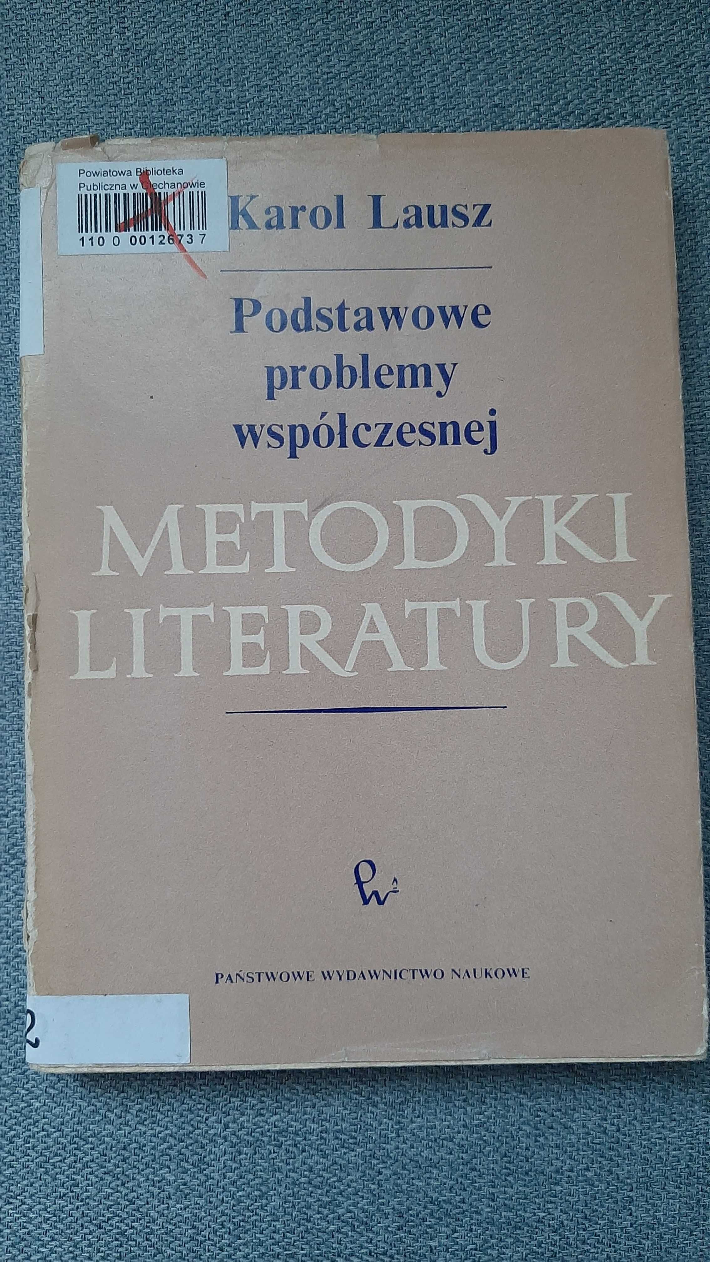 Karol Lausz Podstawowe problemy współczesnej metodyki literatury PWN