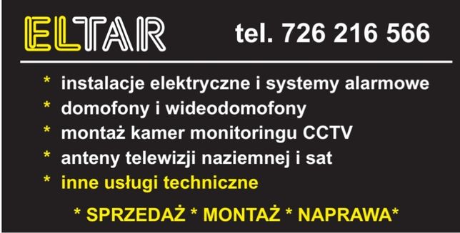 Firma Eltar Elektryka, montaż kamer cctv, alarmów, anten, itp.