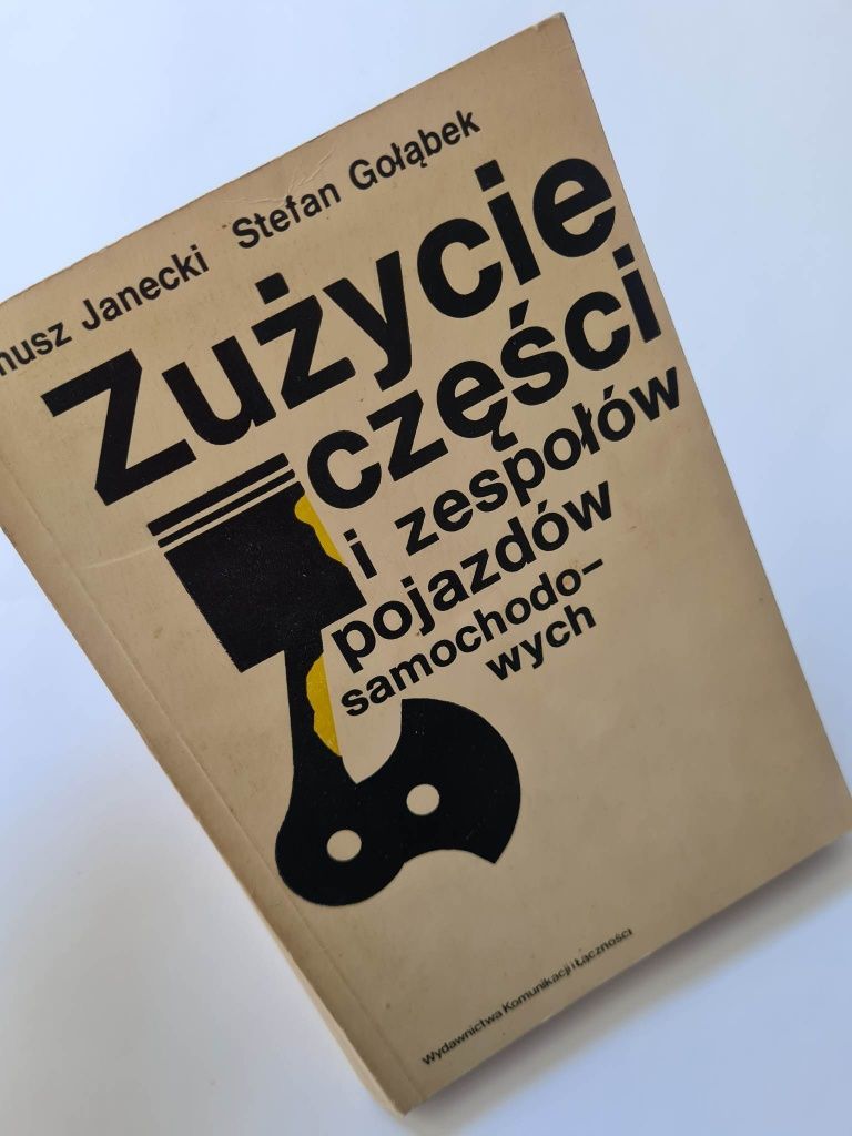 Zużycie części i zespołów pojazdów samochodowych - Książka