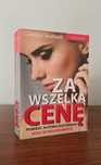 Za wszelką cenę - Candace Bushnell