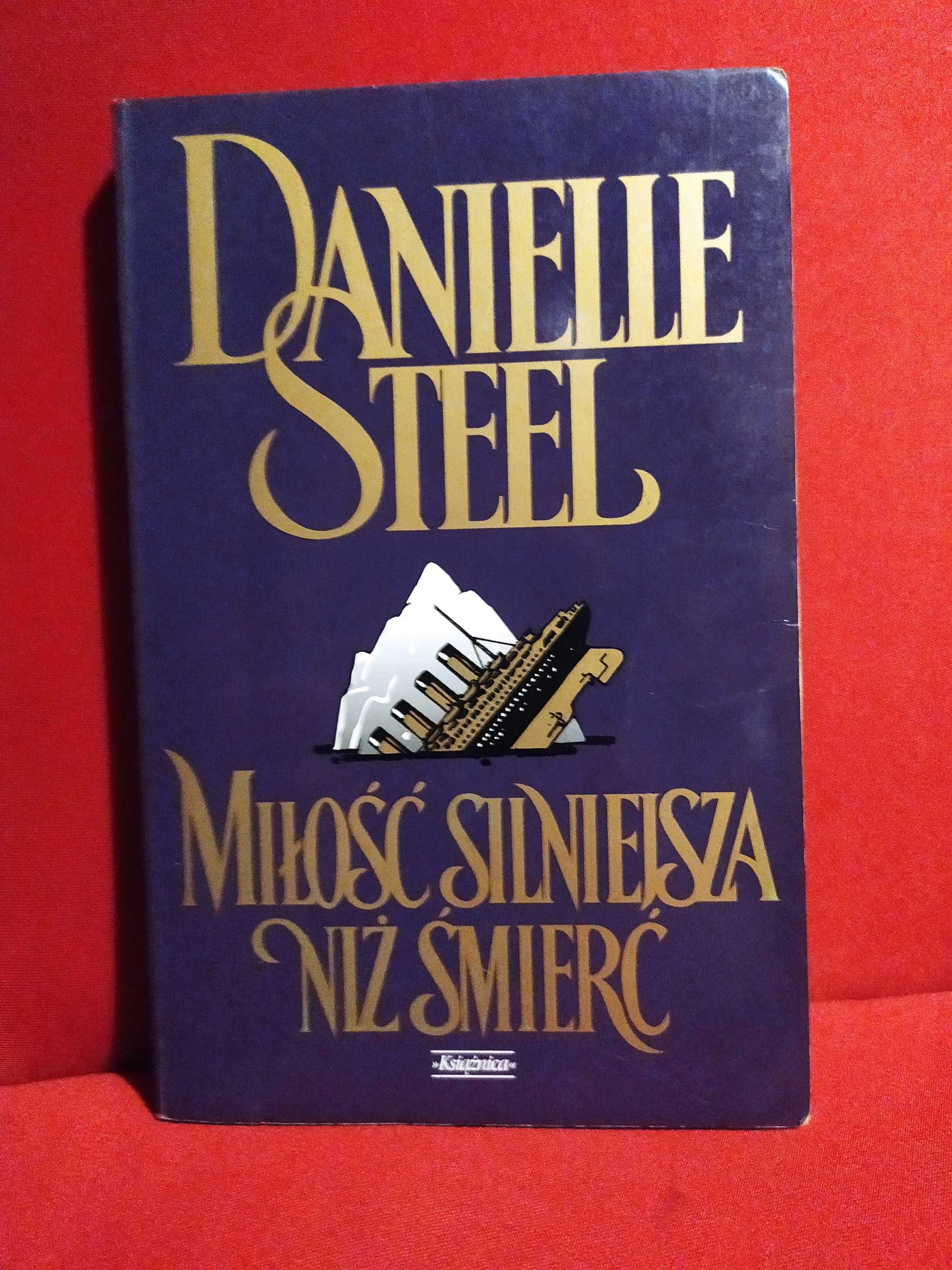 Miłość silniejsza niż śmierć - Danielle Steel