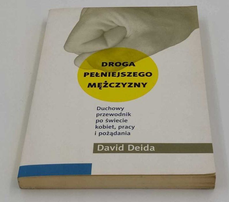 David Deida - Droga pełniejszego mężczyzny