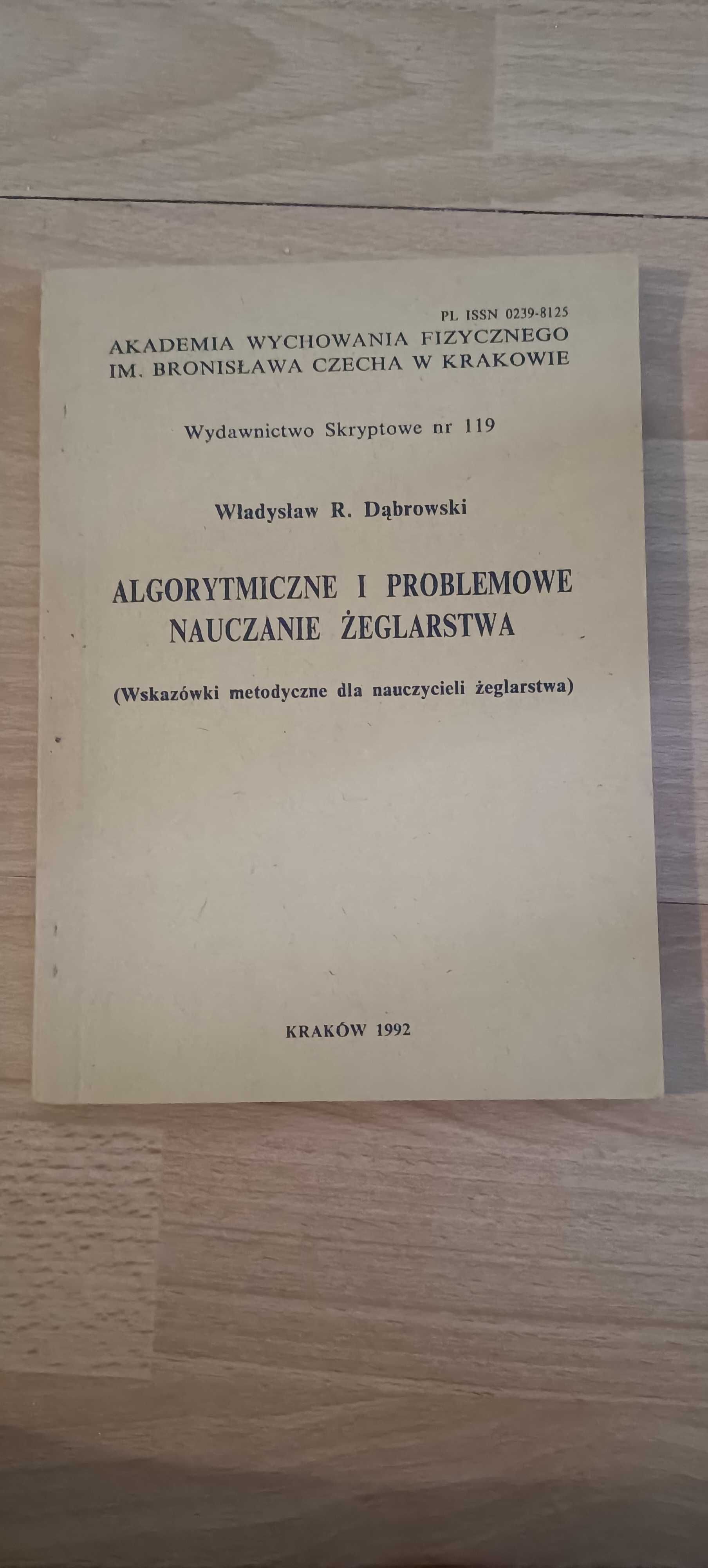 Władysław R. Dąbrowski Algorytmiczne i Problemowe nauczanie Żeglarstwa