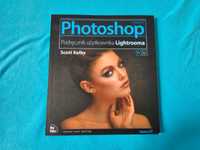 Photoshop Podręcznik użytkownika Lightrooma Scott Kelby
