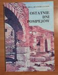 Ostatnie dni Pompejów. Edward Georg Bulwer Lytton