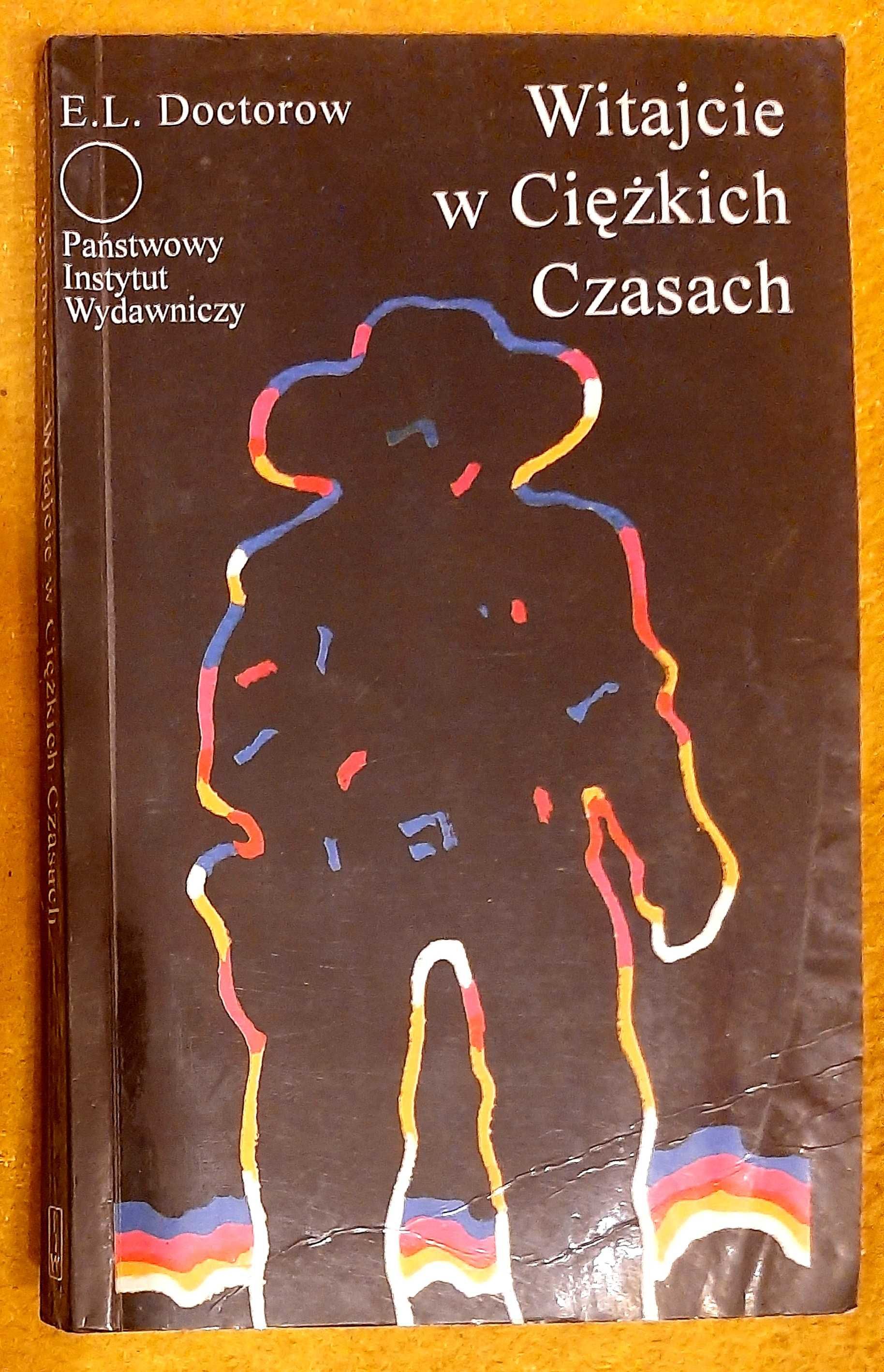 E. L. Doctorow, Witajcie w ciężkich czasach