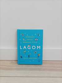 LAGOM - Szwedzki sekret dobrego życia | Lola A. Akerstrom | Książka