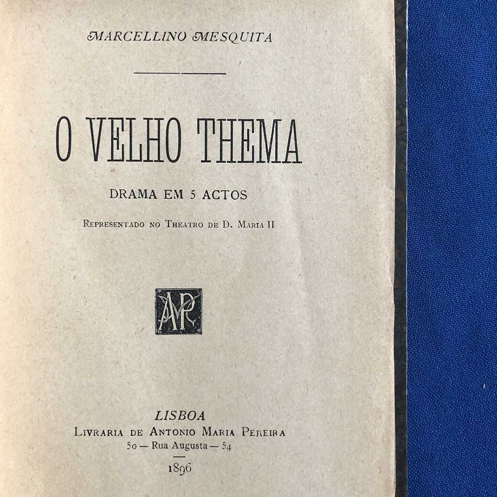 Marcelino Mesquita O VELHO TEMA 1896