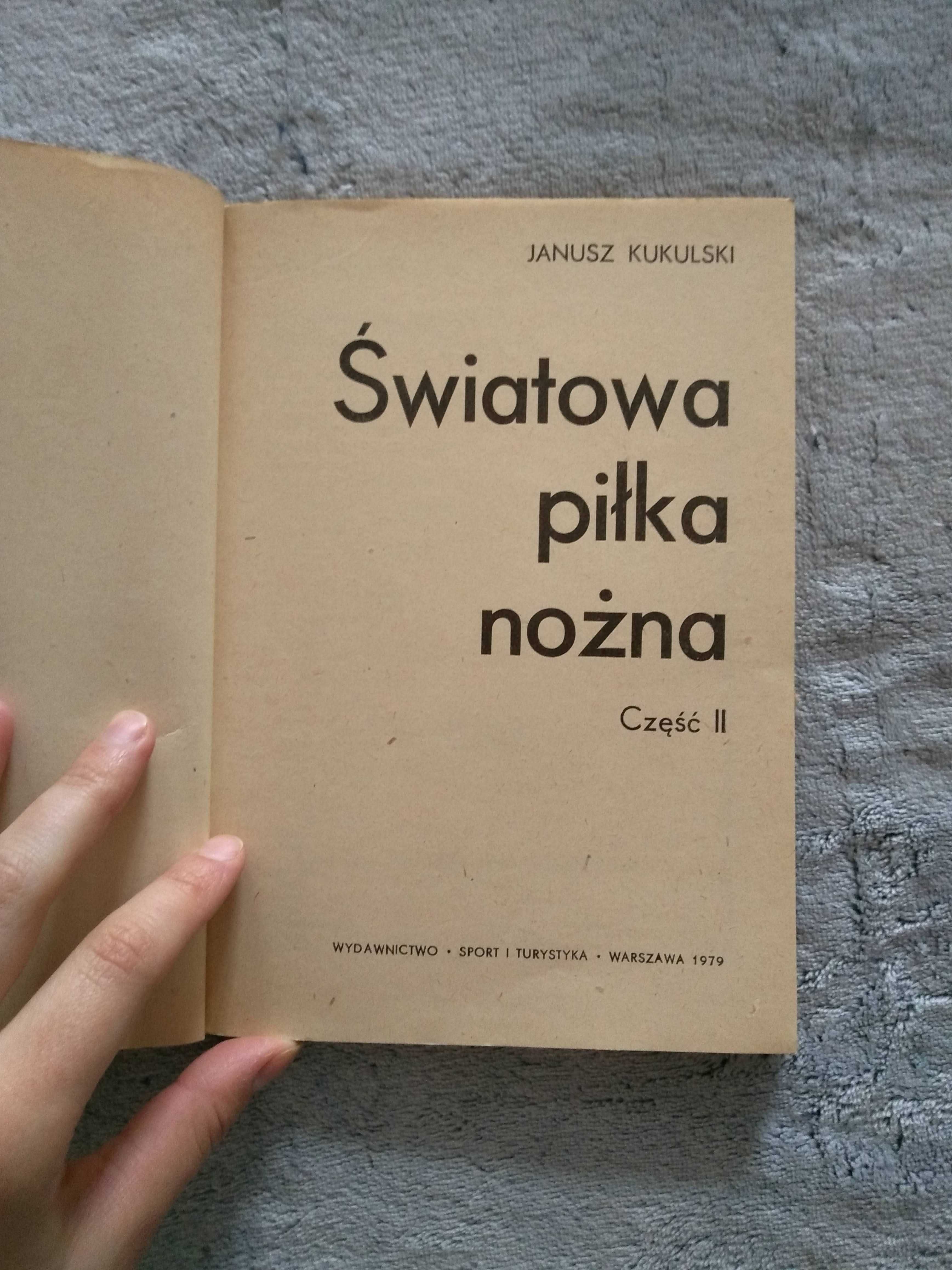 Książka "Światowa piłka nożna" Janusz Kukulski, 79 rok
