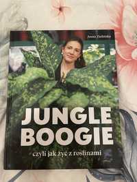 Jungle Boogie Ania Zielińska czyli jak żyć z roślinami