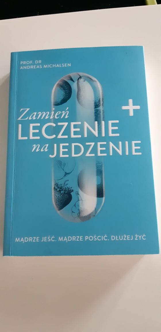 Zamień leczenie na jedzenie Andreas Michalsen