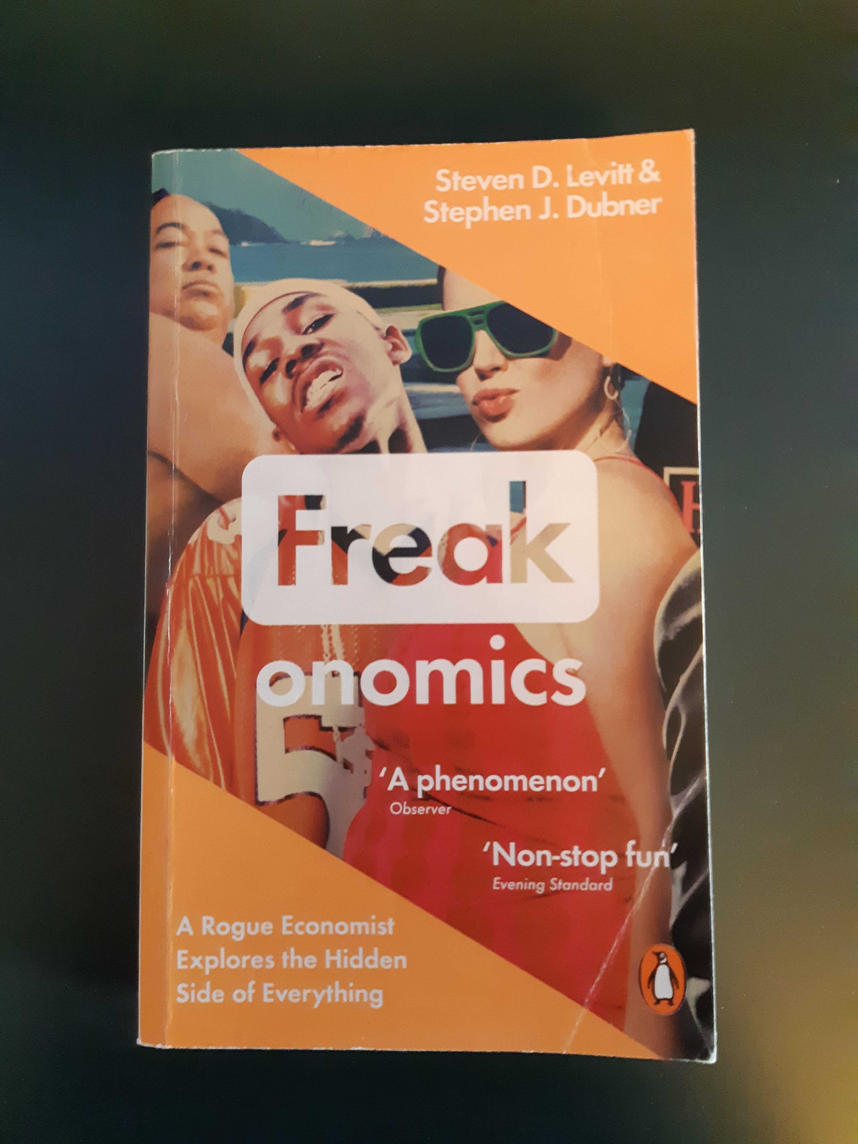 Freakonomics, Steven D. Levitt & Stephen J. Dubner