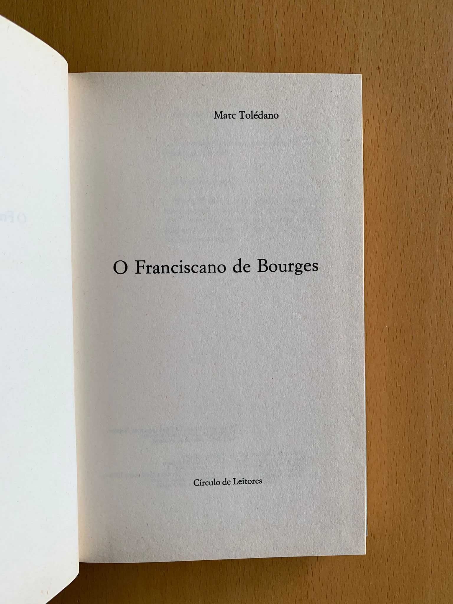 O Franciscano de Bourges - Marc Toledano