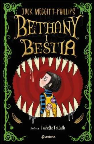 Bethany i Bestia - Jack Meggitt-Phillips, Isabelle Follath, Magdalena