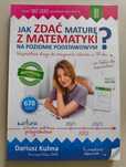 Jak zdać maturę z matematyki na poziomie podstawowym? Dariusz Kulma