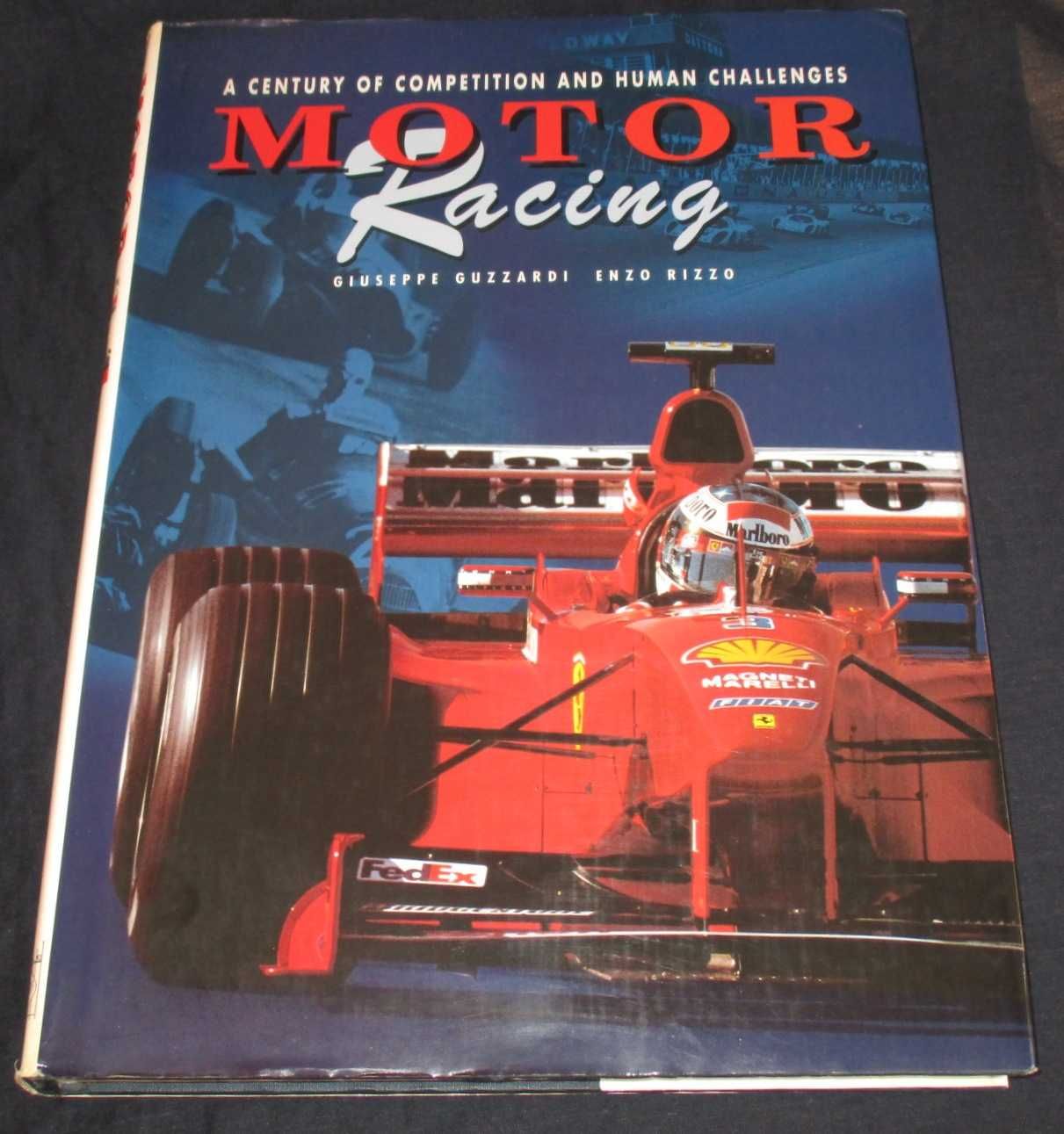 Livro Motor Racing A Century of Competition and Human Challenges