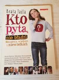 Książka "Kto pyta nie błądzi" Beata Tadla