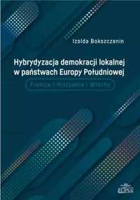 Hybrydyzacja demokracji lokalnej w państwach. - Izolda Bokszczanin