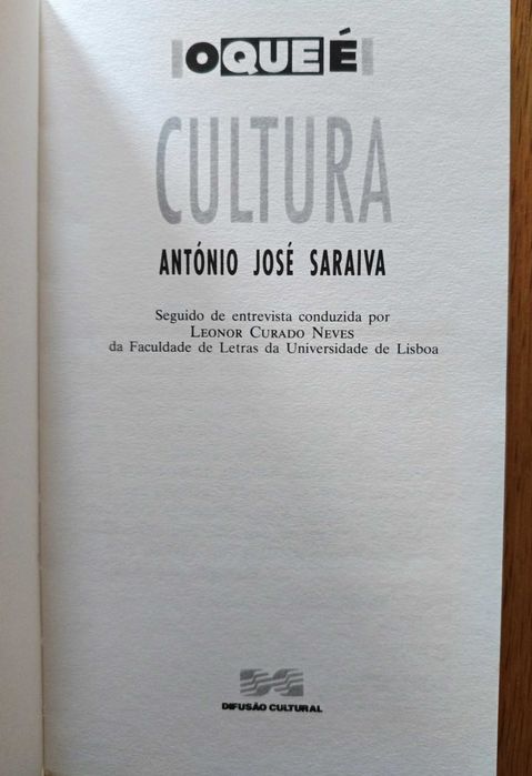 O que é: Cultura - António José Saraiva