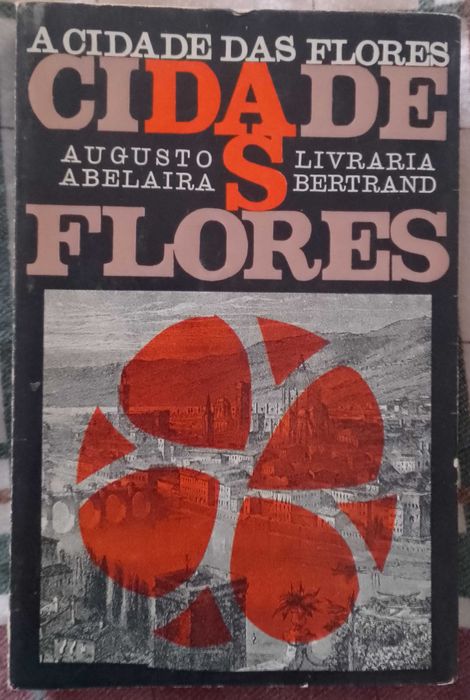 A cidade das flores, Augusto Abelaira