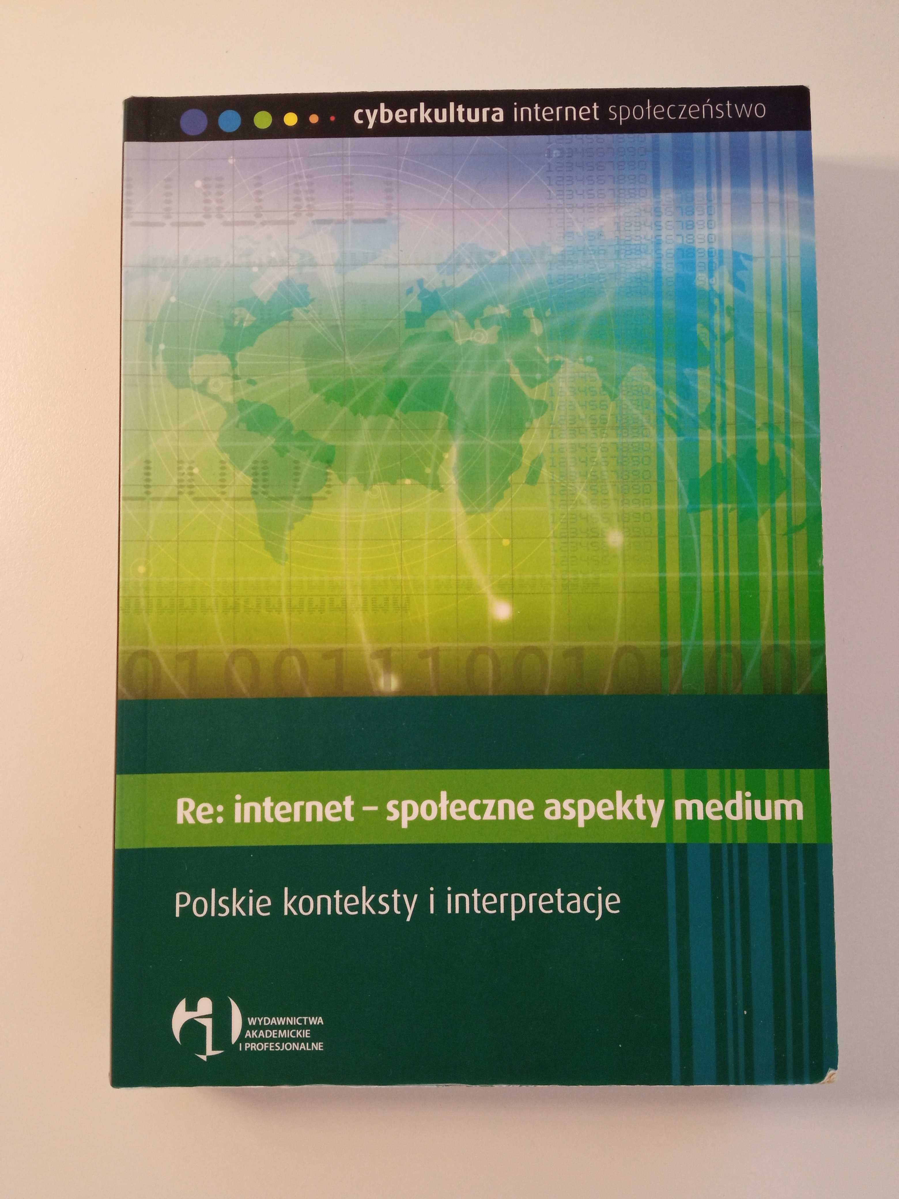 Re-internet - społeczne aspekty medium.