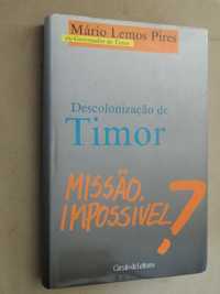 Descolonização de Timor - Missão Impossível? de Mário Lemos Pires - 1ª