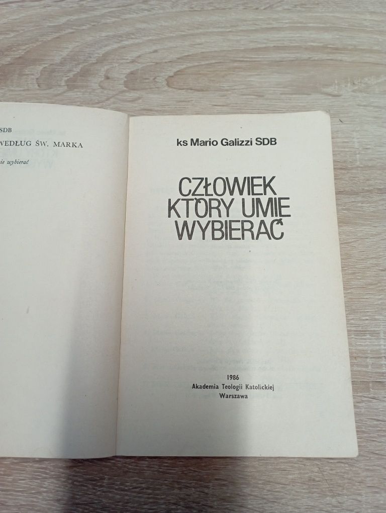 Człowiek który umie wybierać, ks Mario Galizzi SDB, Warszawa 1986