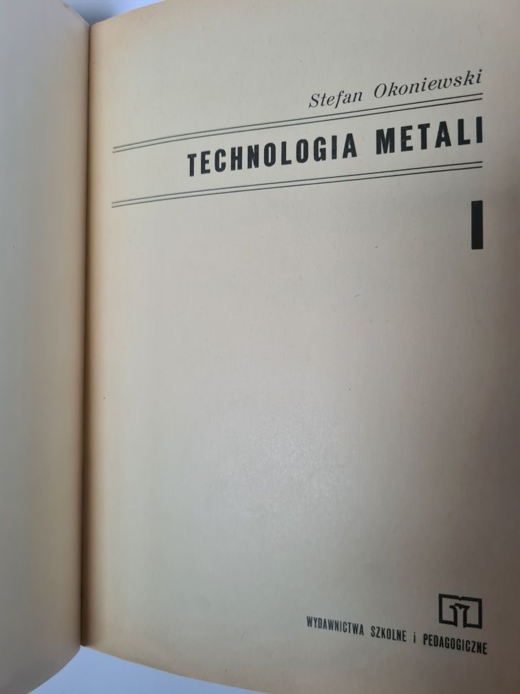 Technologia metali - Stefan Okoniewski. Dwa tomy