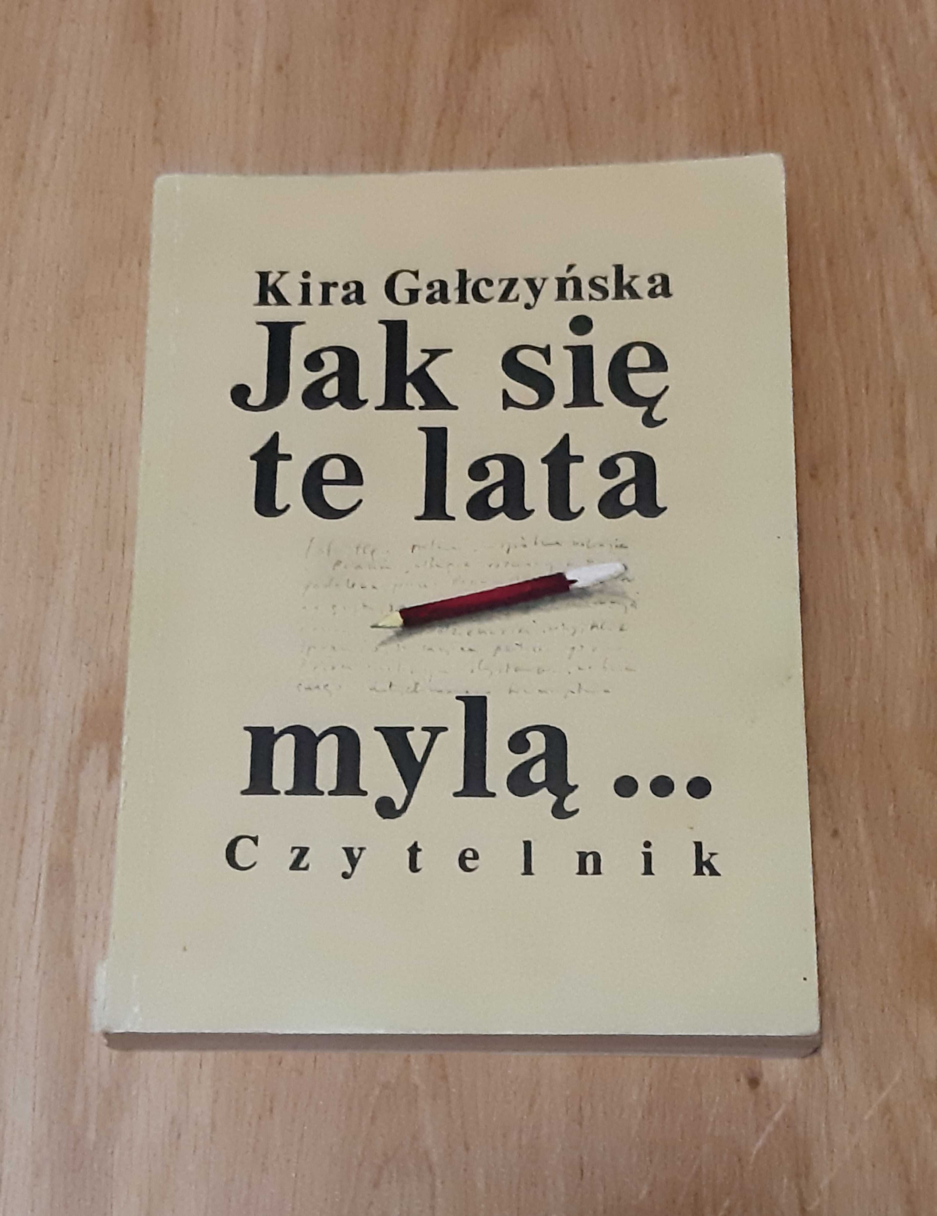 Jak się te lata mylą Kira Gałczyńska