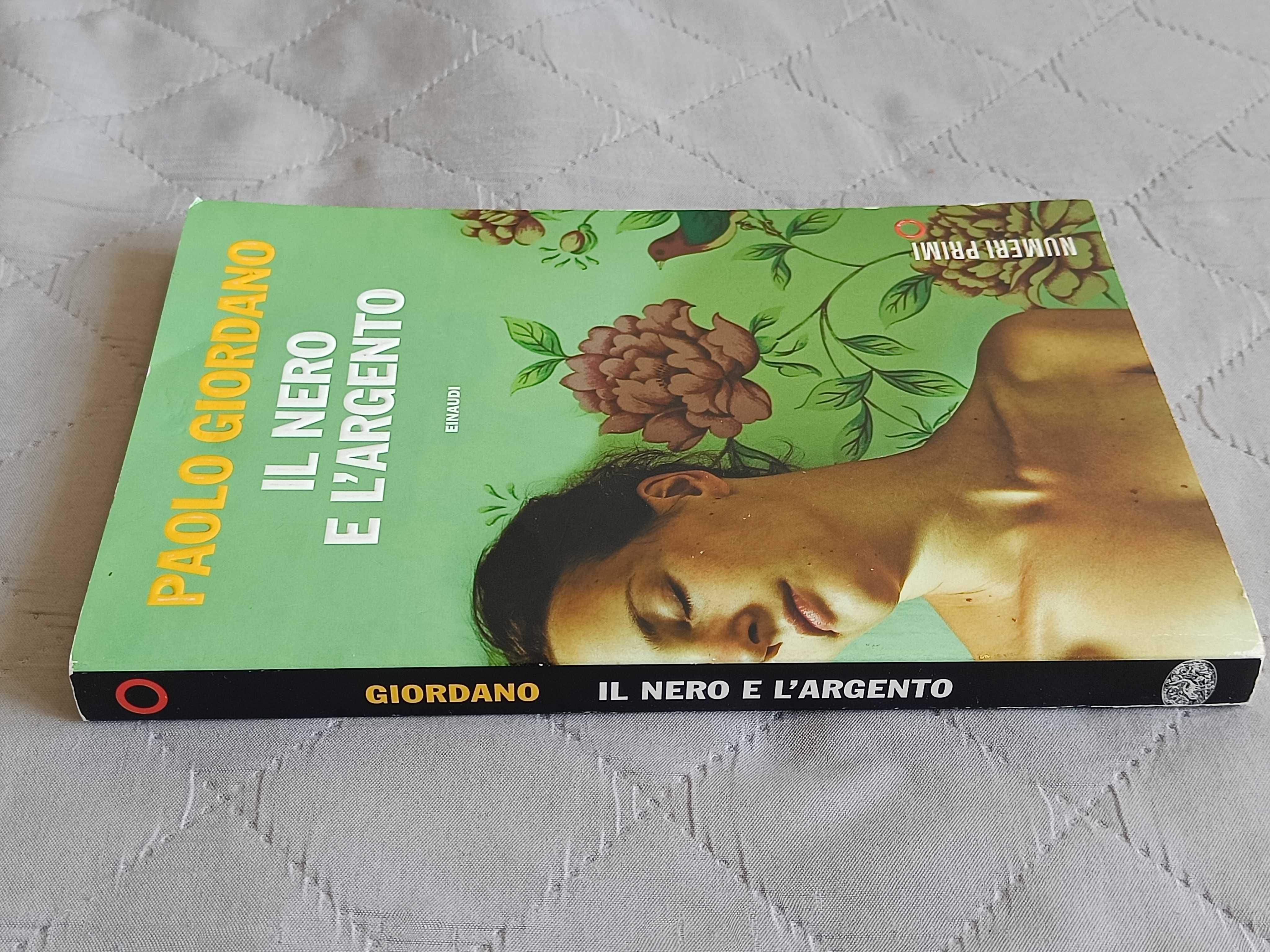 Paolo Giordano, Il nero e l'argento - książka po włosku