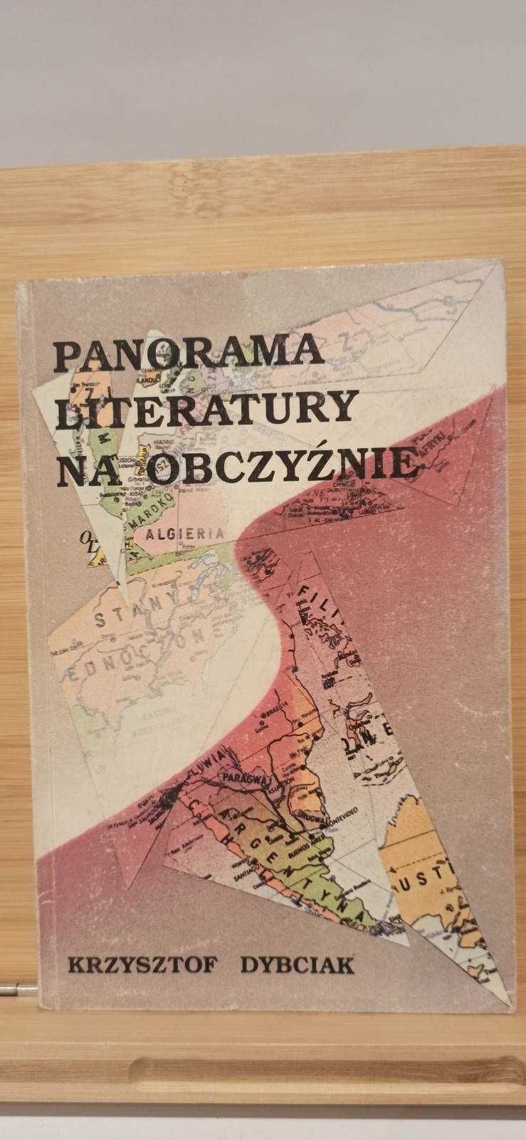 Panorama Literatury Na Obczyźnie / Krzysztof Dybciak