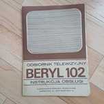 Instrukcja obsługi - odbiornik telewizyjny Beryl 102 - vintage - PRL
