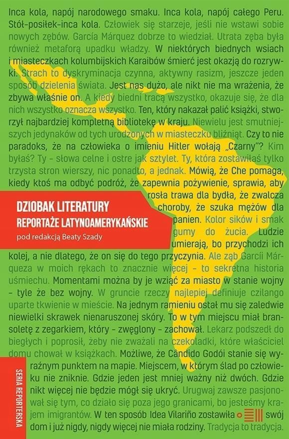 Dziobak Literatury. Reportaże Latynoamerykańskie