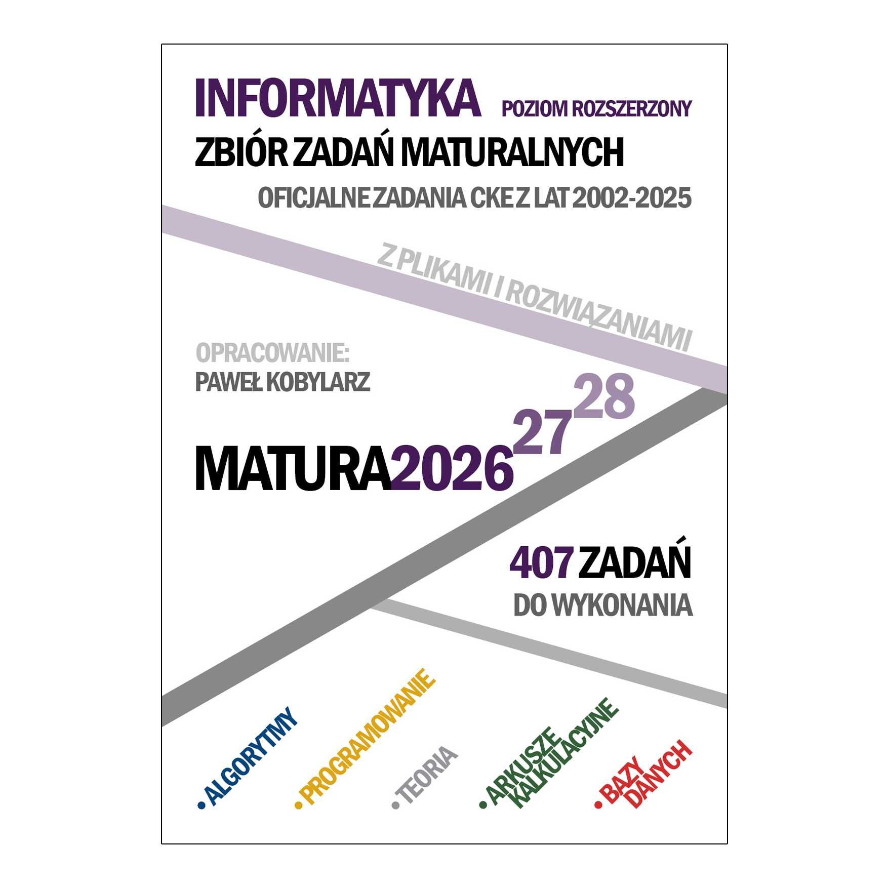 Zbiór zadań CKE. Matura z informatyki rozszerzonej. 2026, 2027, 2028