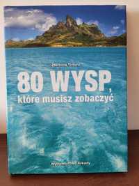 80 Wysp, które musisz zobaczyć. Album