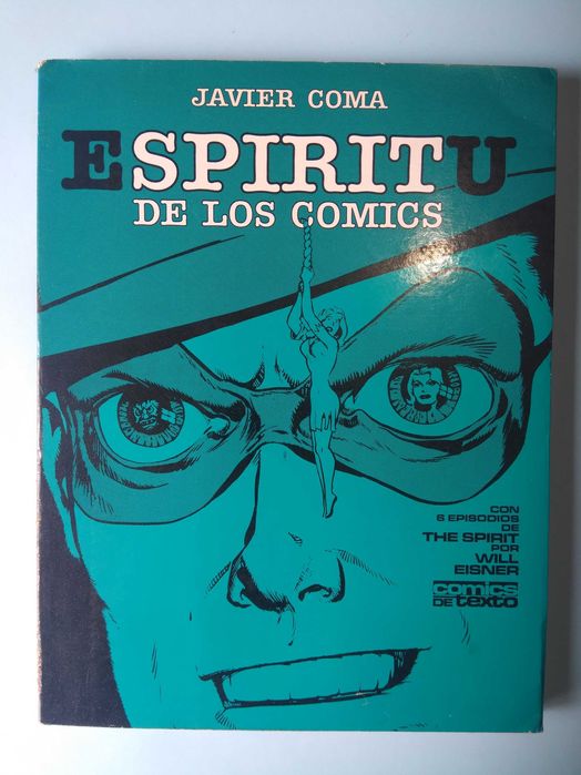 ESPIRITU DE LOS COMICS - BDs de Will Eisner - Textos de Javier Coma