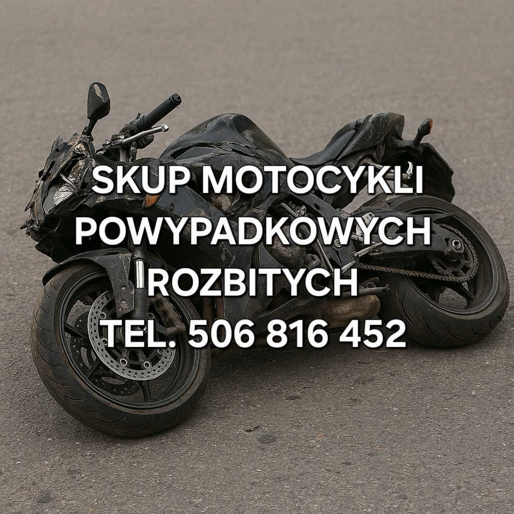 SKUP MOTOCYKLI POWYPADKOWYCH *Po wypadku *Rozbitych *Uszkodzonych