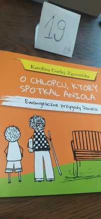 O chłopcu, który spotkał Anioła Karolina Garlej-Zgorzelska