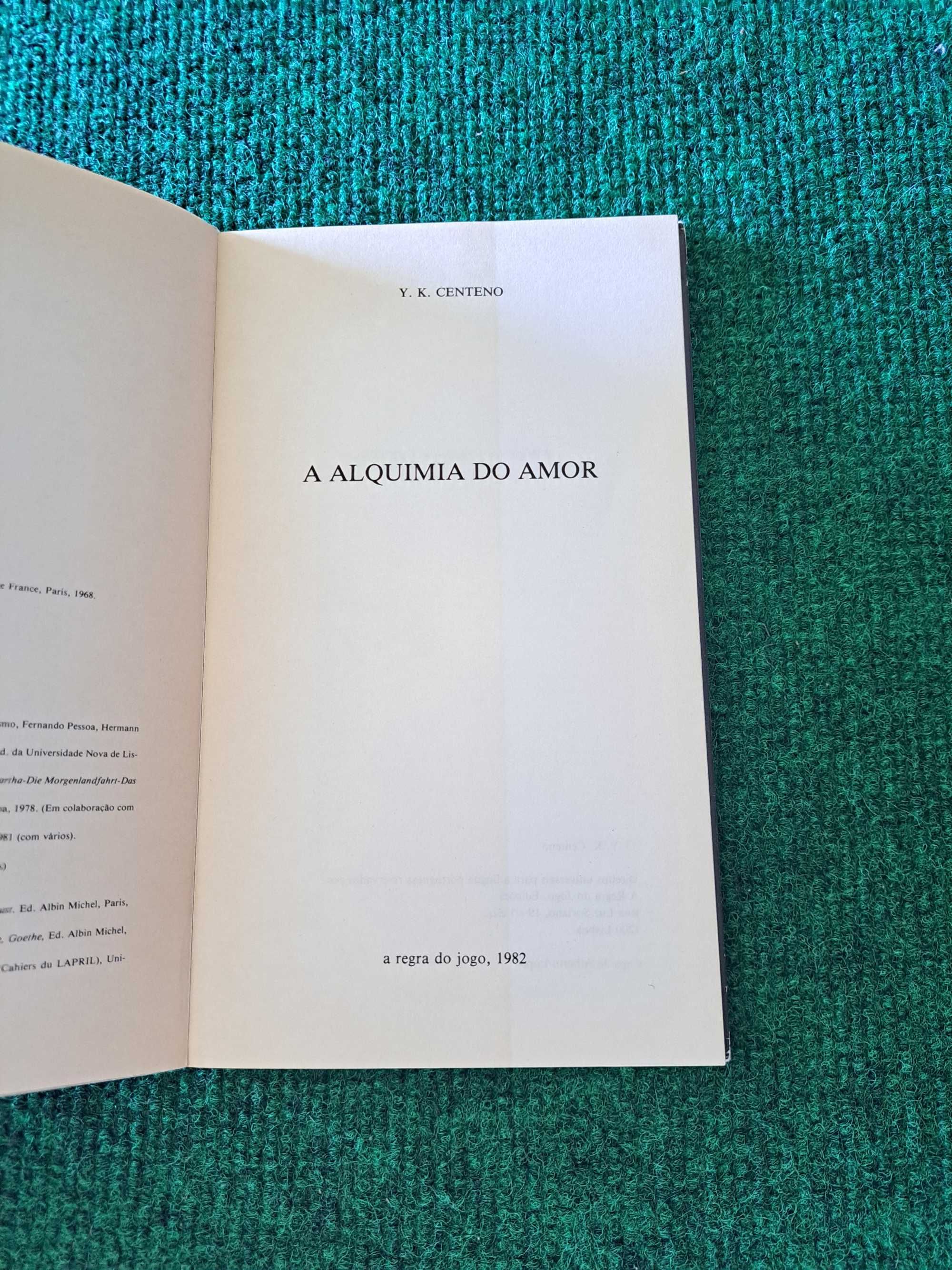 A Alquimia do Amor - Y. K. Centeno